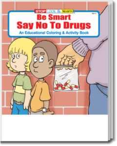 Coloring Book: Be Smart, Say No to Drugs