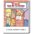 Coloring Book: Be Smart, Say No to Drugs | https://www.bestnamebadges.com
