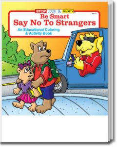 Be Smart, Say No to Strangers Coloring and Activity Book