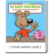 Be Smart, Save Money Coloring and Activity Book | https://www.bestnamebadges.com