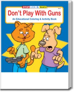 Don't Play With Guns Coloring and Activity Book