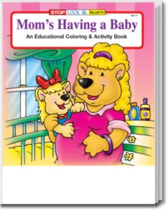 Mom's Having a Baby Coloring and Activity Book