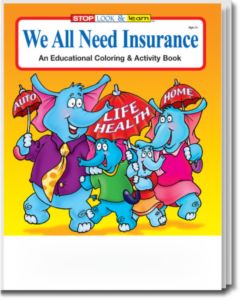 We All Need Insurance Coloring and Activity Book