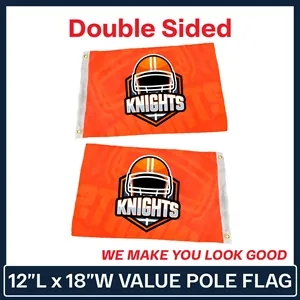 Value - 12" x 18" Double Sided Custom Pole Flag