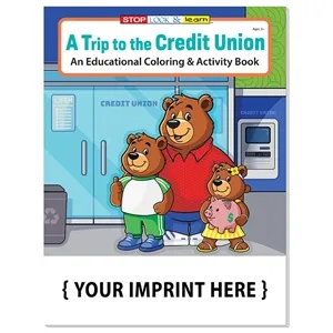 A Trip To The Credit Union Coloring and Activity Book