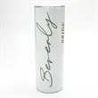 20 Oz. Custom Printed Skinny Stainless Steel Tumblers | https://www.bestnamebadges.com