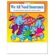 We All Need Insurance Coloring and Activity Book | https://www.bestnamebadges.com