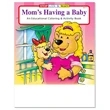 Mom's Having a Baby Coloring and Activity Book | https://www.bestnamebadges.com