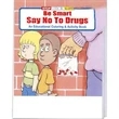 Coloring Book: Be Smart, Say No to Drugs | https://www.bestnamebadges.com