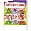 We Don't Need Drugs Coloring and Activity Book Fun Pack | https://www.bestnamebadges.com