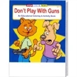 Don't Play with Guns Coloring and Activity Book Fun Pack | https://www.bestnamebadges.com