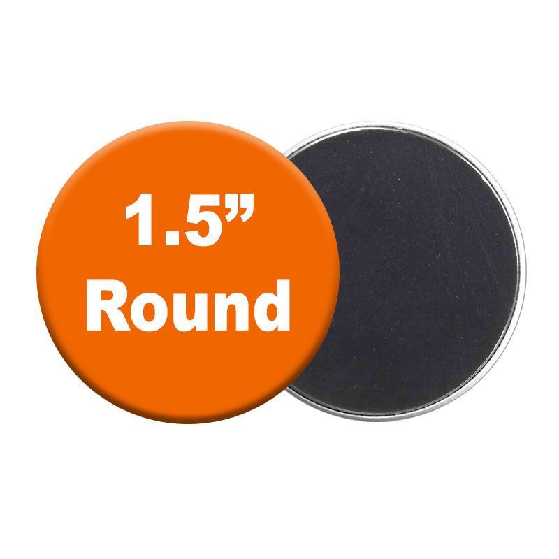 1.5 Inch Round Fridge Magnet Button | https://www.bestnamebadges.com